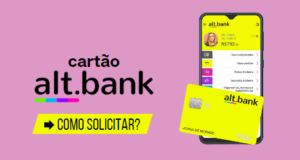 Cartão Alt.Bank: Descubra Como Solicitar