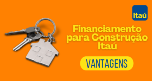 Conheça o Financiamento para Construção Itaú