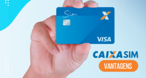 Cartão Caixa Sim: Conheça Suas Vantagens